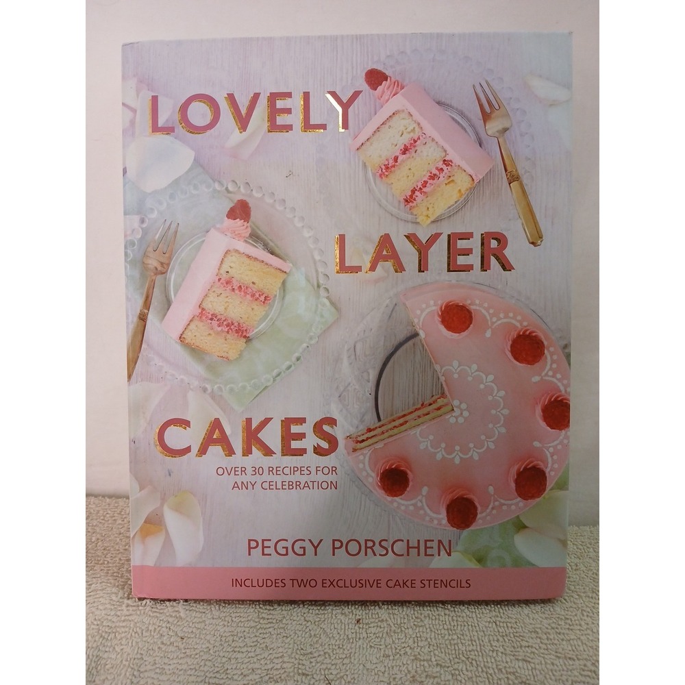 Lovely Layer Cakes : Over 30 Recipes for Any Celebration‎ Peggy Porschen - Picture 1 of 6